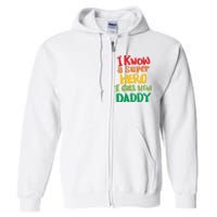 I Know A Super Hero I Call Him Daddy Full Zip Hoodie