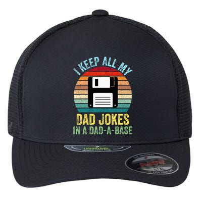 I Keep All My Dad Jokes In A DadABase Flexfit Unipanel Trucker Cap