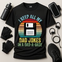 I Keep All My Dad Jokes In A DadABase Performance Shirt