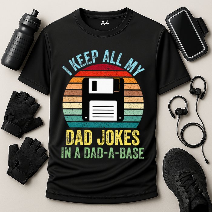 I Keep All My Dad Jokes In A DadABase Performance Shirt