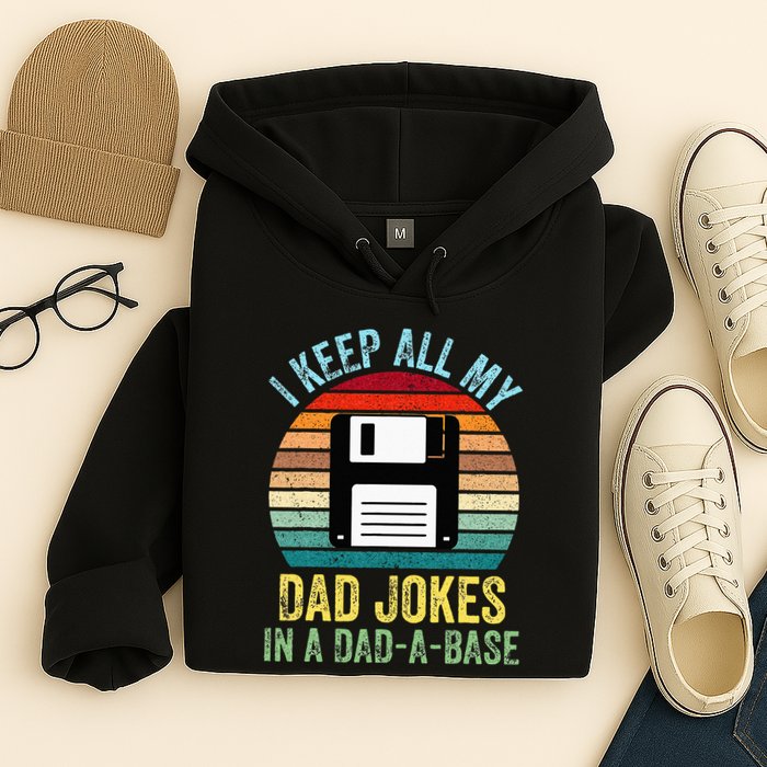 I Keep All My Dad Jokes In A DadABase Hoodie