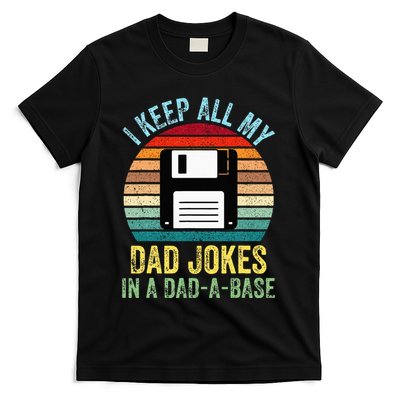 I Keep All My Dad Jokes In A DadABase T-Shirt