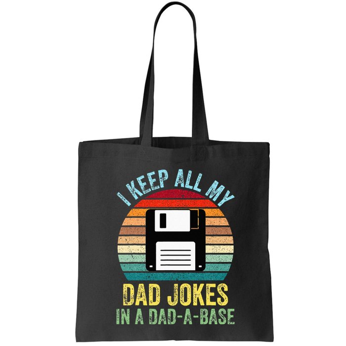 I Keep All My Dad Jokes In A DadABase Bag