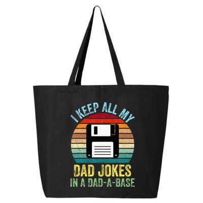 I Keep All My Dad Jokes In A DadABase 25L Jumbo Tote