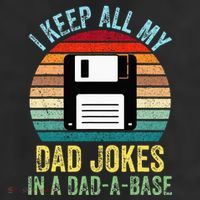 I Keep All My Dad Jokes In A DadABase Trucker Hat