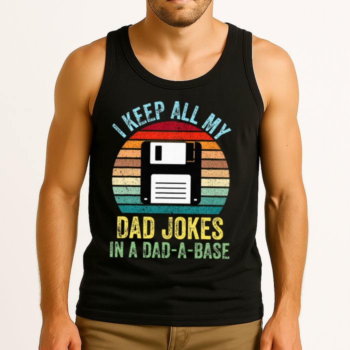 I Keep All My Dad Jokes In A DadABase Tank Top