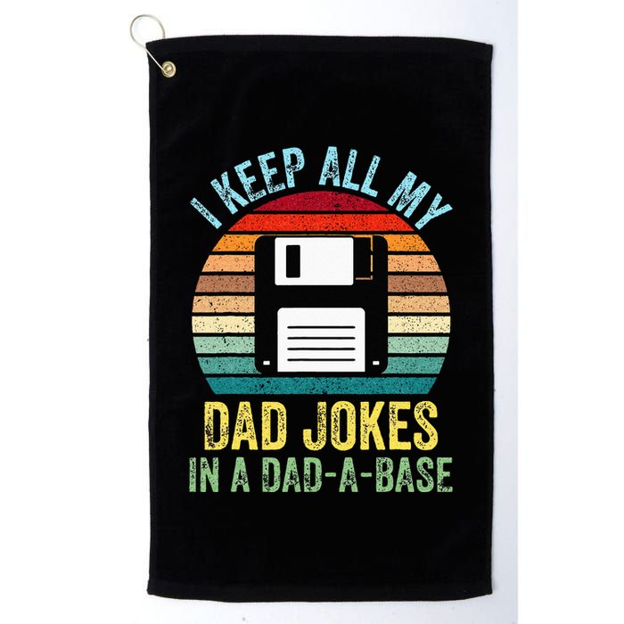 I Keep All My Dad Jokes In A DadABase Golf Towel