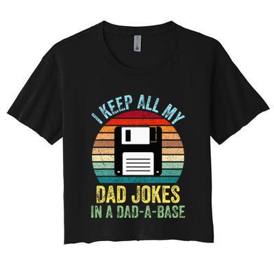 I Keep All My Dad Jokes In A DadABase Crop Top