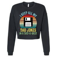 I Keep All My Dad Jokes In A DadABase Cropped Pullover Crew