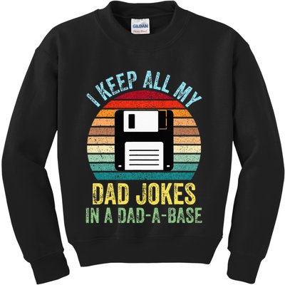 I Keep All My Dad Jokes In A DadABase Kids Sweatshirt
