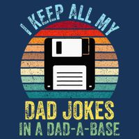 I Keep All My Dad Jokes In A DadABase Infant Baby Jersey Bodysuit