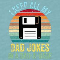 I Keep All My Dad Jokes In A DadABase Sueded Cloud Jersey T-Shirt