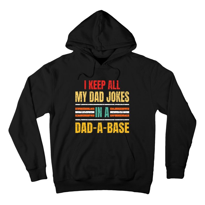 I Keep All My Dad Jokes In A DadABase Father's Day Vintage Hoodie