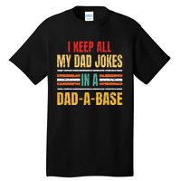 I Keep All My Dad Jokes In A DadABase Father's Day Vintage Tall T-Shirt