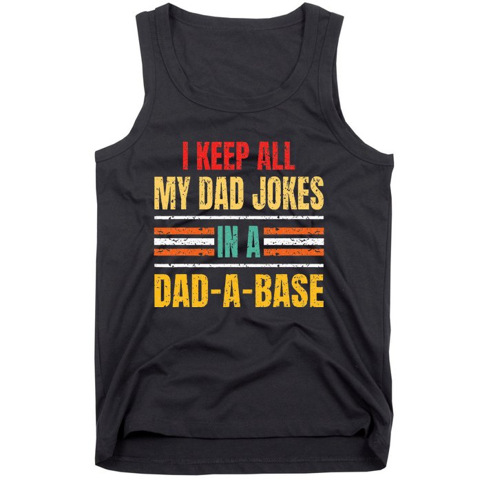 I Keep All My Dad Jokes In A DadABase Father's Day Vintage Tank Top