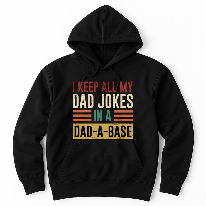 I Keep All My Dad Jokes In A Dadabase Hoodie
