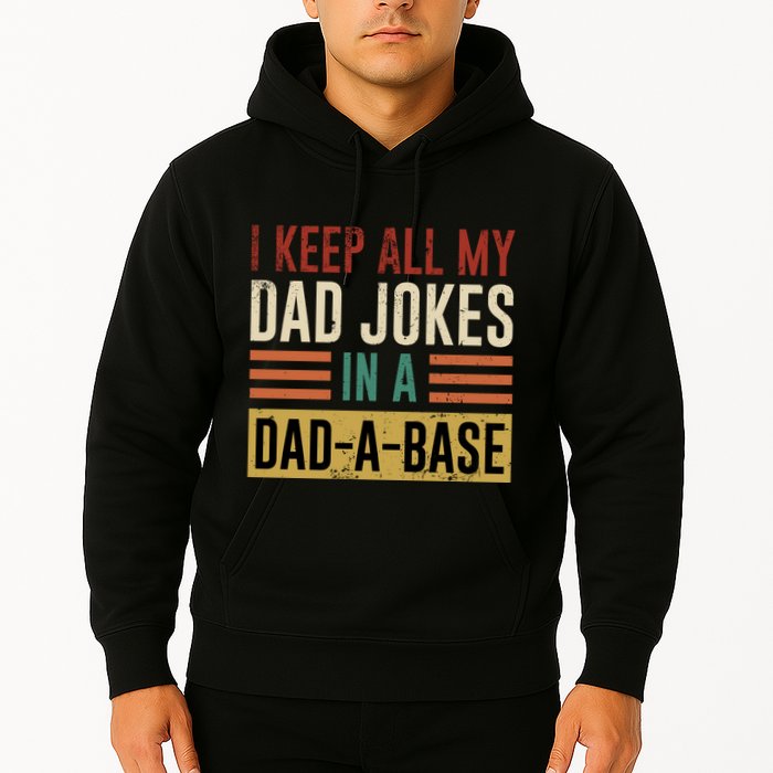 I Keep All My Dad Jokes In A Dadabase Hoodie