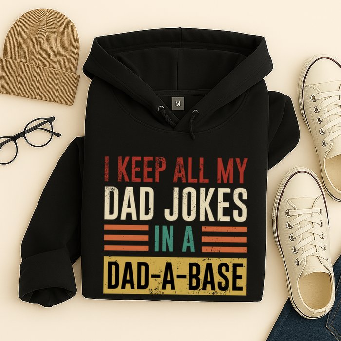I Keep All My Dad Jokes In A Dadabase Hoodie