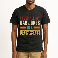 I Keep All My Dad Jokes In A Dadabase Tall T-Shirt