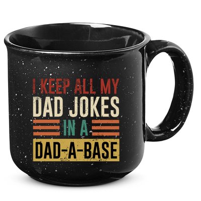 I Keep All My Dad Jokes In A Dadabase 15oz Campfire Ceramic Mug