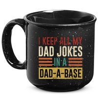 I Keep All My Dad Jokes In A Dadabase 15oz Campfire Ceramic Mug