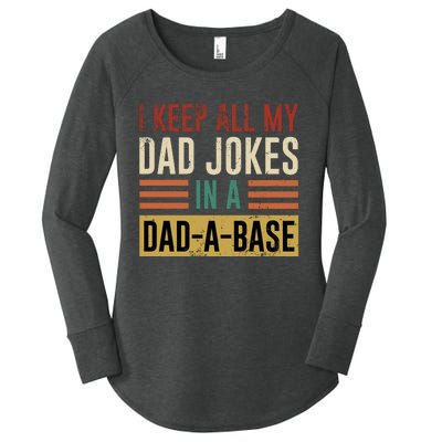 I Keep All My Dad Jokes In A Dadabase Women's Perfect Tri Tunic Long Sleeve Shirt