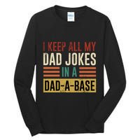 I Keep All My Dad Jokes In A Dadabase Tall Long Sleeve T-Shirt