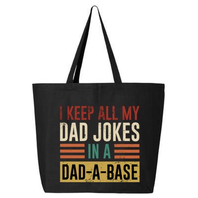 I Keep All My Dad Jokes In A Dadabase 25L Jumbo Tote