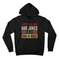 I Keep All My Dad Jokes In A Dadabase Tall Hoodie