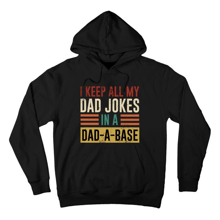 I Keep All My Dad Jokes In A Dadabase Tall Hoodie