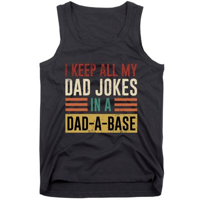 I Keep All My Dad Jokes In A Dadabase Tank Top