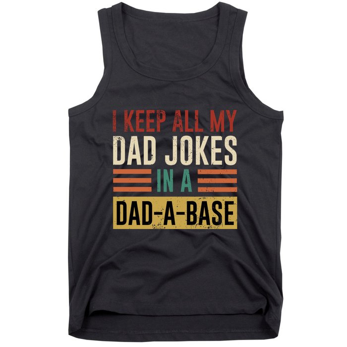 I Keep All My Dad Jokes In A Dadabase Tank Top