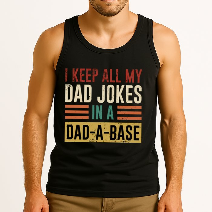 I Keep All My Dad Jokes In A Dadabase Tank Top