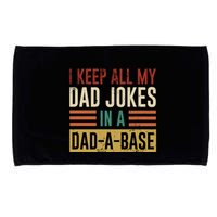 I Keep All My Dad Jokes In A Dadabase Microfiber Hand Towel