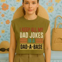 I Keep All My Dad Jokes In A Dadabase Garment-Dyed Women's Muscle Tee