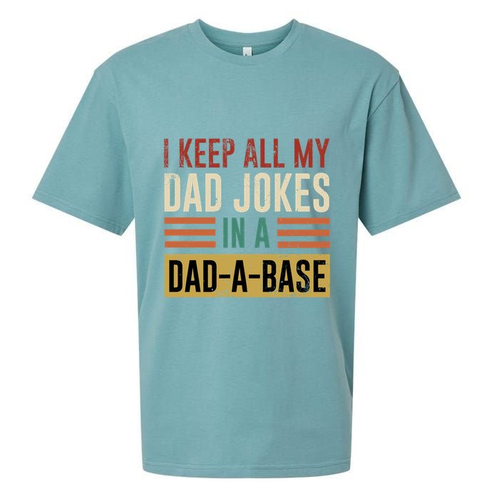 I Keep All My Dad Jokes In A Dadabase Sueded Cloud Jersey T-Shirt