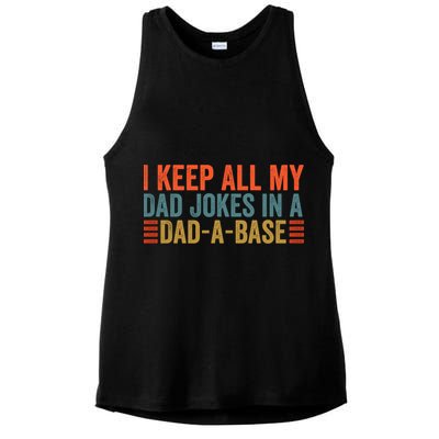 I Keep All My Dad Jokes In A Dad A Base Dad Jokes Father Day Great Gift Ladies PosiCharge Tri-Blend Wicking Tank