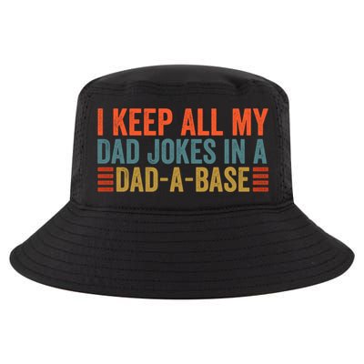 I Keep All My Dad Jokes In A Dad A Base Dad Jokes Father Day Great Gift Cool Comfort Performance Bucket Hat