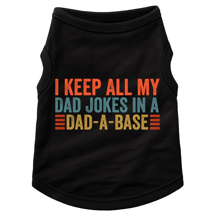 I Keep All My Dad Jokes In A Dad A Base Dad Jokes Father Day Great Gift Doggie Tank