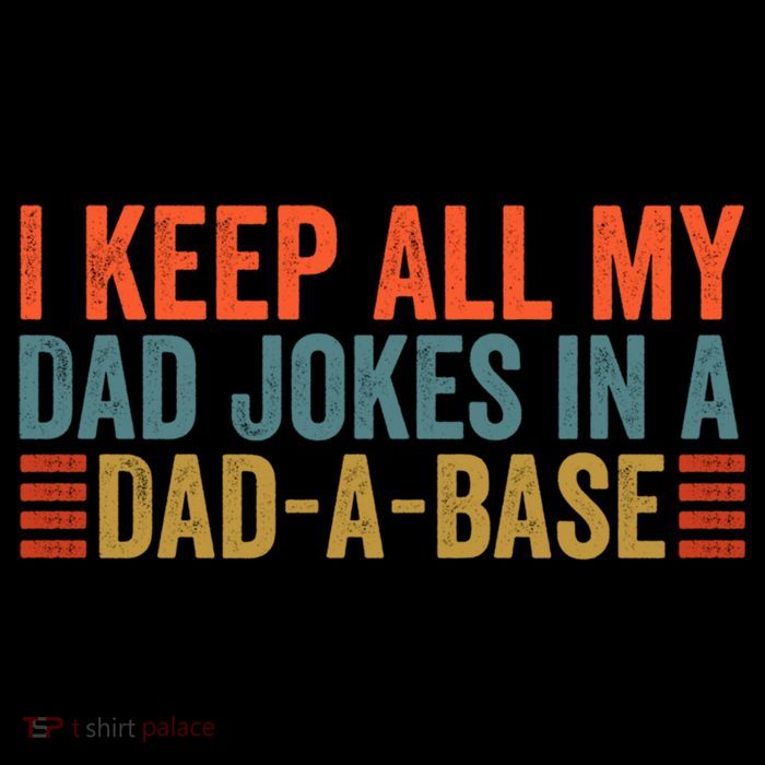 I Keep All My Dad Jokes In A Dad A Base Dad Jokes Father Day Great Gift Flexfit Unipanel Trucker Cap