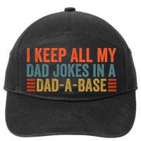 I Keep All My Dad Jokes In A Dad A Base Dad Jokes Father Day Great Gift 7-Panel Snapback Hat
