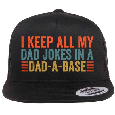 I Keep All My Dad Jokes In A Dad A Base Dad Jokes Father Day Great Gift Flatbill Hat