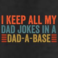 I Keep All My Dad Jokes In A Dad A Base Dad Jokes Father Day Great Gift 25L Jumbo Tote