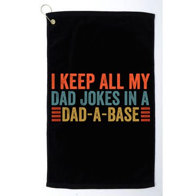 I Keep All My Dad Jokes In A Dad A Base Dad Jokes Father Day Great Gift Golf Towel