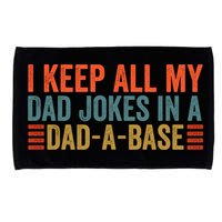 I Keep All My Dad Jokes In A Dad A Base Dad Jokes Father Day Great Gift Microfiber Hand Towel