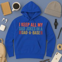 I Keep All My Dad Jokes In A Dad A Base Dad Jokes Father Day Great Gift Hoodie
