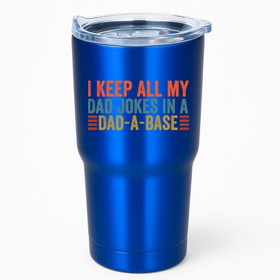 I Keep All My Dad Jokes In A Dad A Base Dad Jokes Father Day Great Gift Tumbler