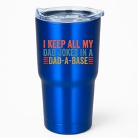 I Keep All My Dad Jokes In A Dad A Base Dad Jokes Father Day Great Gift Tumbler
