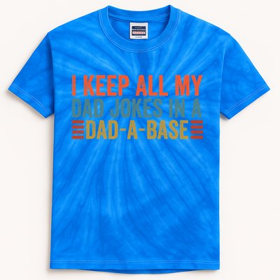 I Keep All My Dad Jokes In A Dad A Base Dad Jokes Father Day Great Gift Kids Tie-Dye T-Shirt