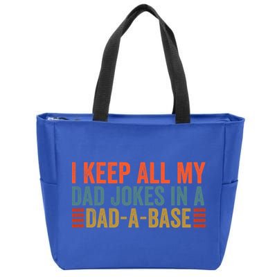 I Keep All My Dad Jokes In A Dad A Base Dad Jokes Father Day Great Gift Zip Tote Bag